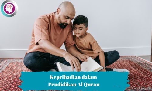 Pendekatan Berbasis Kepribadian dalam Pendidikan Al Quran